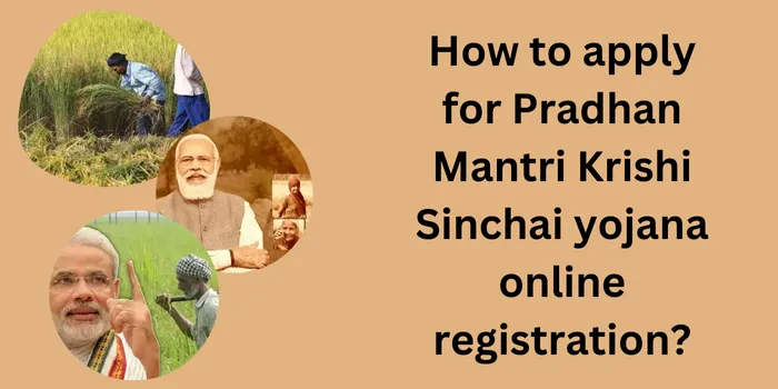 प्रधानमंत्री कृषि सिंचाई योजना