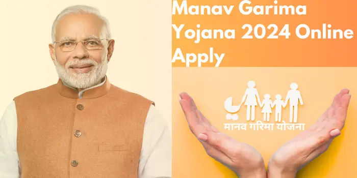 Manav Garima Yojana 2024 Online Apply मानव गरिमा योजना