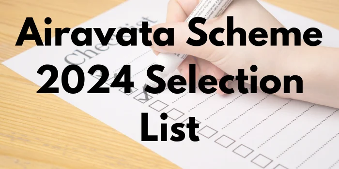 Airavata Scheme 2025 Selection List