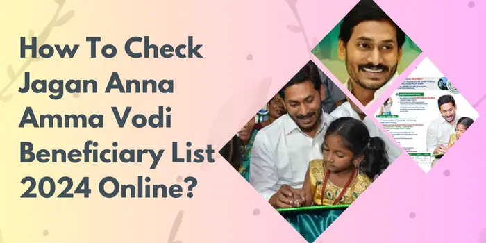 How To Check Jagan Anna Amma Vodi Beneficiary List 2025 Online?