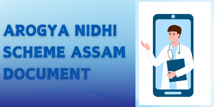 Assam Arogya Nidhi Scheme आवश्यक दस्तावेज़
