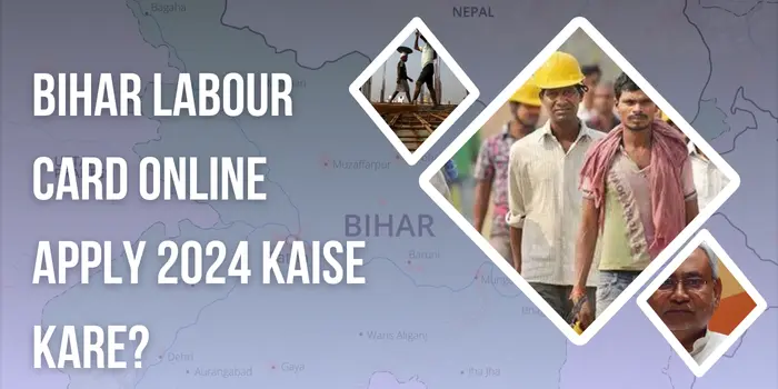 Bihar Labour Card Online Apply 2025 Kaise kare?