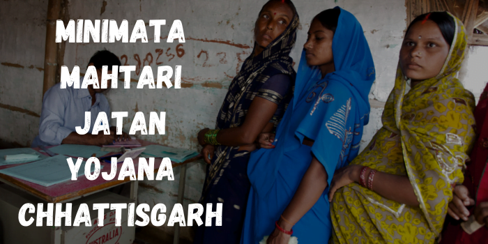Minimata Mahtari Jatan Yojana Chhattisgarh