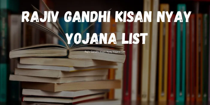 Rajiv Gandhi Kisan Nyay Yojana List