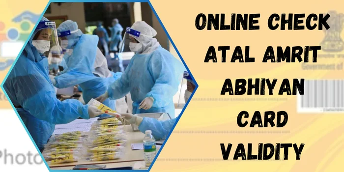 Online Check Atal Amrit Abhiyan Card Validity