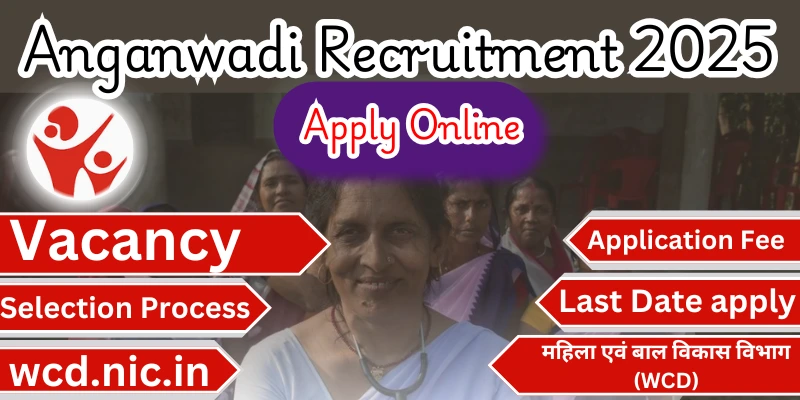 Anganwadi Recruitment 2025 Apply Online